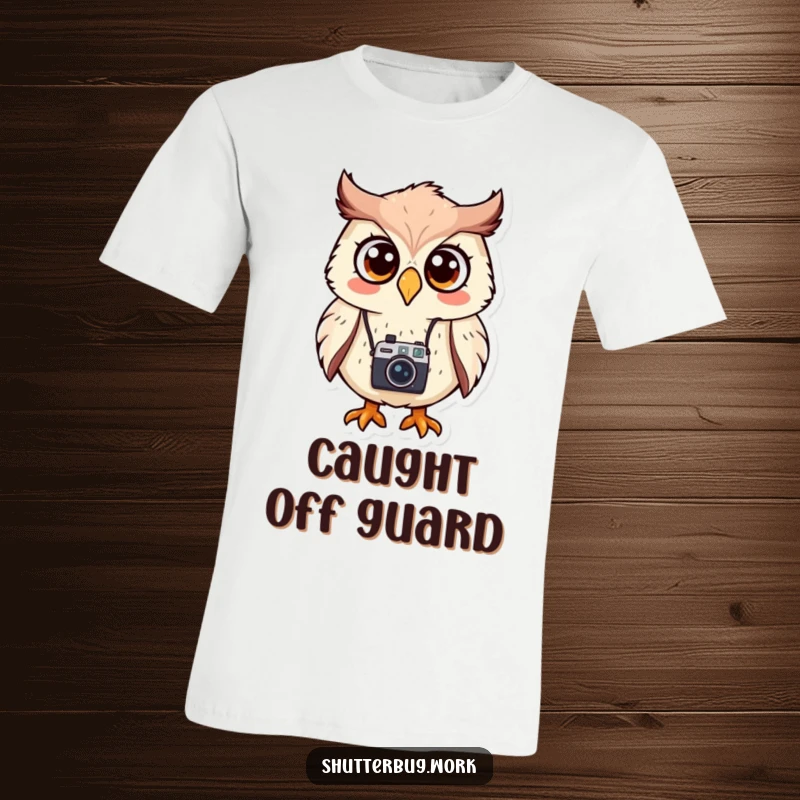Funny T-Shirt with a surprised owl character wearing a small camera, illustrating a comical moment in photography with a witty expression.